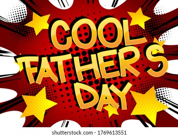Cool Father's Day - Comic book style cartoon text on abstract background.