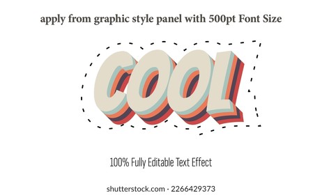 Cool - fully editable effect, Apply from graphics style panel with 350 to 500pt font size.