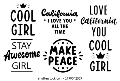 Cool Girl. Awesome Girl And California. Set Of Letters.