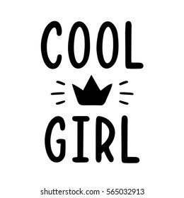 Cool girl. Quote for banner. Retro lettering. Vintage typography. Hand drawn phrase.