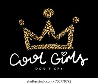 Cool girls typography and crown drawing / Vector illustration design / Textile graphic t shirt print