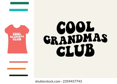 Cool grandmas club t shirt design