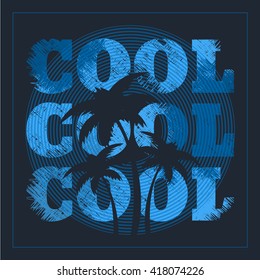 Cool - graphic design. Grunge background. Typography, t-shirt graphics, poster, print, banner, flyer, postcard