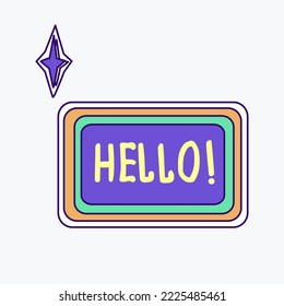 Cool groovy girly retro sticker with hello text. Geek hipster vaporwave stickers. Flat Vector illustration of y2k , 90s graphic design badge on white background