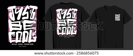 Cool grunge quote typography. Vector illustration design for fashion graphics, t shirts, prints, posters.