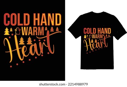 COOL HAND WARM HEART CHRISTMAS T-SHIRT