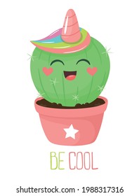 Cool happy cactus - unicorn. Be cool. Vector illustration.