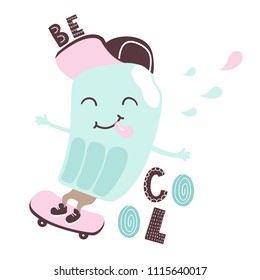 Cool ice cream ride on skateboard print. Be cool slogan. Skater fruit ice boy. Summer fashion child vector. Fun illustration for t-shirt, kids apparel design. Cartoon sport character for children