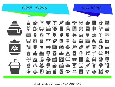  cool icon set. 120 filled cool icons. Simple modern icons about  - Frozen, Soda, Can, Thumbs up, Cocktail, Like, Popsicle, Fan, Snowflake, Fridge, Waterfall, Juice, Glasses, Radio