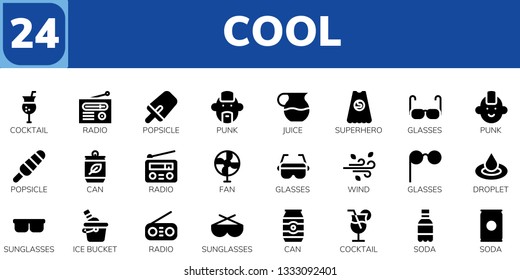 cool icon set. 24 filled cool icons.  Collection Of - Cocktail, Radio, Popsicle, Punk, Juice, Superhero, Glasses, Can, Fan, Wind, Droplet, Sunglasses, Ice bucket, Soda