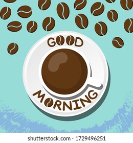 cool inscription good morning on a cup of coffee. peppy start of the day. Coffee bean. cool design template for coffee houses festivals and pork products. Vector illustration isolated.