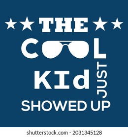 The Cool KID Vector t shirt design, illustration vector for kids print, Vector illustration design for fashion fabrics, textile graphics, prints.