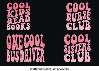 Cool kids read books, cool nurse club, one cool bus driver, cool sister club retro bundle T-shirt