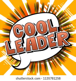 Cool Leader - Comic book style word on abstract background.