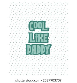 Fresco como el Diseño gráfico de la ilustración de papá.
