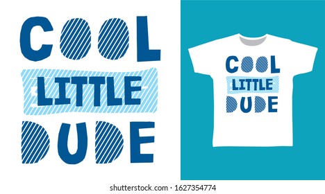 Cool little dude typography design vector with white background illustration ready for print on tee, poster and other uses.