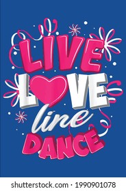 Cool Live Love Line Dance Funny Routine Dancer Fan Vector Illustration Graphic Design for Document and Print