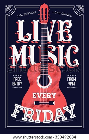 Cool Live Music Every Friday vector poster template in retro style. Ideal for printable concert promotion in clubs, bars, pubs and public places | Music themed wall art with cool lettering and guitar