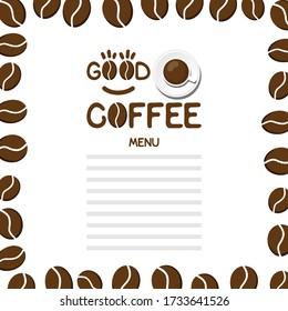 cool menu design template for coffee houses and cafes. coffee card.  
inscription good coffee. square coffee bean frame. place for text. vector illustration