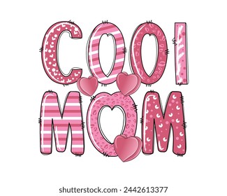 Cool mom mother's day t-shirt, Mother's day cool mom sublimation design