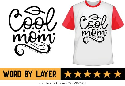 Cool Mom svg t shirt design svg