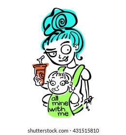 Cool Mom. Young mother and baby in sling. Drinks coffee. Isolated vector object on white background. Hand-drawn illustration.