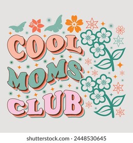 Cool Moms Club Mom Mama Mother's Day T-Shirt Graphic.