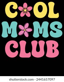 Cool moms club t shirt design