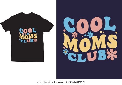 Cool moms club t shirt design vector