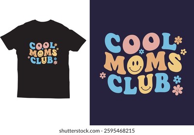 Cool moms club t shirt design vector