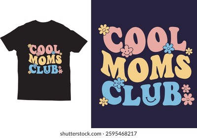 Cool moms club t shirt design vector