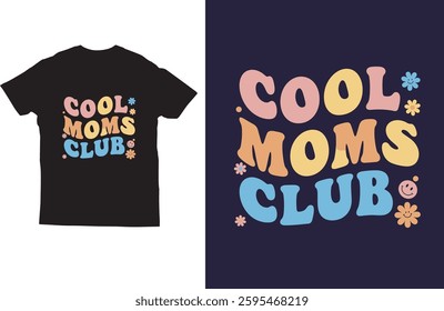 Cool moms club t shirt design vector