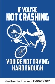 Cool Not Trying Hard Enough Mountain Bike Crashing Vector Illustration Graphic Design for Document and Print