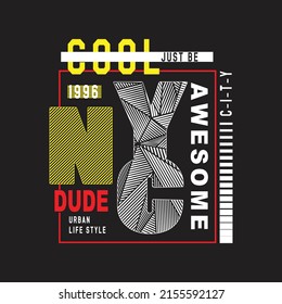 cool nyc dude Premium Vector illustration of a text graphic. suitable screen printing and DTF for the design boy outfit of t-shirts print, shirts, hoodies baba suit, kids cottons, etc.