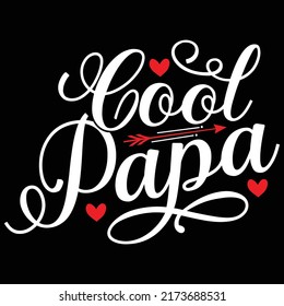 Cool Papa, Einladung Geschenk von Vater, Liebe Sie Papa, Papa Lifestyle Calligraphy Lettering Design, Vektorgrafik
