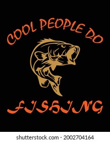 cool people do fishing t shirt design