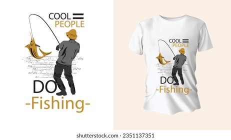 Cool People Do Fishing T-shirt