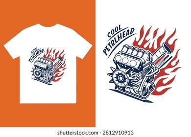 Cool petrolhead engine t-shirt graphic design with petrolhead, automotive