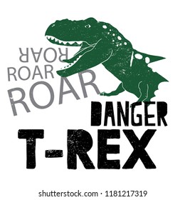 Cool print with a dinosaur and a slogan. T Rex, Danger. For print,  clothes, t shirt, child or web. Creative  original design 