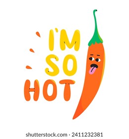 Cool red hot pepper cartoon illustration with text I am so hot. Colorful design for cards, printed materials. Flat vector illustration.