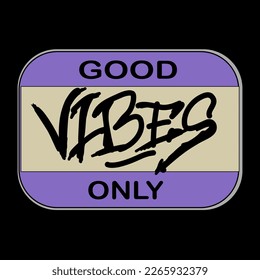 Cool Retro Stickers Vector Design. Acid Cool trendy retro stickers with lettering Good Vibes Only, patches with different phrases. Funky, hipster retrowave stickers.