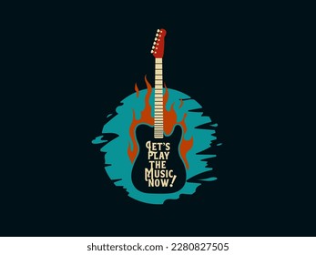 cool retro vintage music logo image with a guitar on fire and the words "let's play the music now! suitable for community logos, rock or pop band grub and t-shirt printing designs