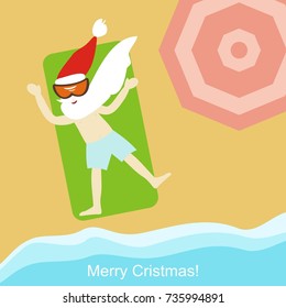 Cool Santa Claus sunbathes on the beach. top view. Happy New Year and Merry Christmas! Greeting card. Vector illustration. 