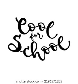 Cool for school lettering. Back to school square banner. Black hand drawn text. Concept of education. Vector illustration, flat design