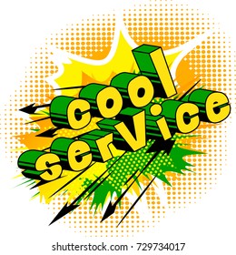 Cool Service - Comic book style word on abstract background.