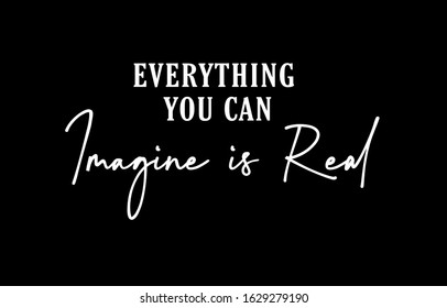 Cool slogan design featuring a lettering that reads "imagine is real" This Graphic Tee design can be used on shirts, mugs, posters, hoodies and other merch products.