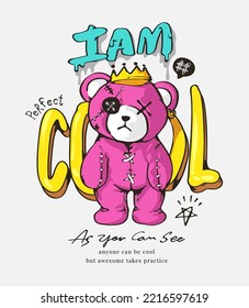 i am cool slogan with pink graphic bear doll vector illustration