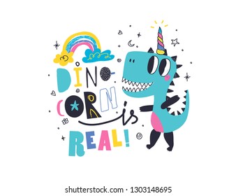 Cool slogan for t shirt. Modern funny print for kids. Vector illustration. Creative typography slogan design. Sign "DINOCORN IS REAL".