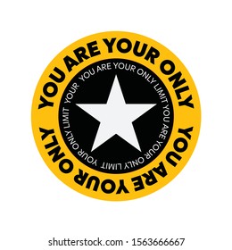 Cool slogan t-shirt design featuring a lettering that reads "You Are Your only"  Perfect for posters, mugs, cards and more!