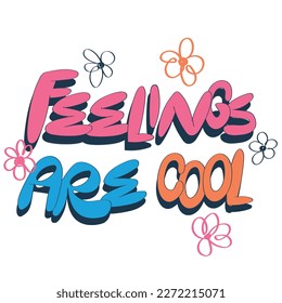 Cool slogan.  Vector graphic design for t-shirt. Typography. cool text. positive message.